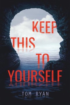 Keep This to Yourself (eBook, ePUB) - Ryan, Tom