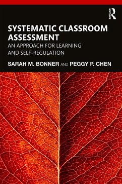 Systematic Classroom Assessment (eBook, PDF) - Bonner, Sarah; Chen, Peggy