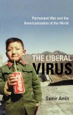 The Liberal Virus (eBook, ePUB)