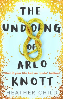 The Undoing of Arlo Knott (eBook, ePUB) - Child, Heather