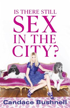Is There Still Sex in the City? (eBook, ePUB) - Bushnell, Candace
