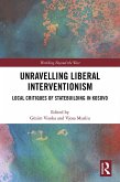 Unravelling Liberal Interventionism (eBook, ePUB)