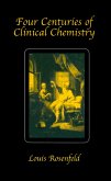 Four Centuries of Clinical Chemistry (eBook, ePUB)