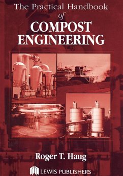 The Practical Handbook of Compost Engineering (eBook, ePUB) - Haug, Rogertim