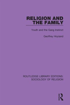 Religion and the Family (eBook, PDF) - Hoyland, Geoffrey