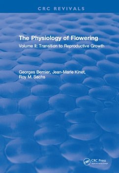The Physiology of Flowering (eBook, PDF) - Bernier, Georges; Kinet, Jean-Marie; Sachs, Roy M.