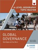 A-level Geography Topic Master: Global Governance (eBook, ePUB)