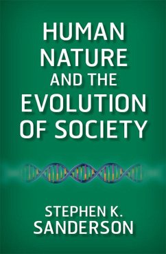 Human Nature and the Evolution of Society (eBook, ePUB) - Sanderson, Stephen K.