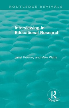 Interviewing in Educational Research (eBook, ePUB) - Powney, Janet; Watts, Mike