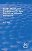 Revival: Health, Wealth, and Population in the early days of the Industrial Revolution (1926) (eBook, PDF)