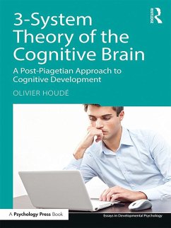 3-System Theory of the Cognitive Brain (eBook, ePUB) - Houdé, Olivier