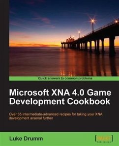 Microsoft XNA 4.0 Game Development Cookbook (eBook, PDF) - Drumm, Luke