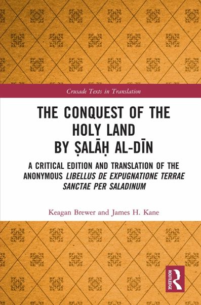 The Conquest of the Holy Land by ¿ala¿ al-Din (eBook, PDF) The Conquest of the Holy Land by ¿ala¿ al-Din (eBook, PDF)