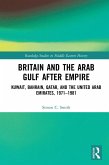 Britain and the Arab Gulf after Empire (eBook, PDF)