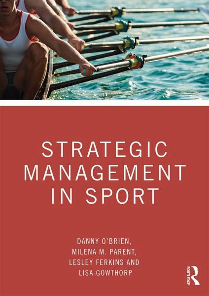 Strategic Management in Sport (eBook, PDF) Strategic Management in Sport (eBook, PDF)