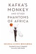 Kafka's Monkey and Other Phantoms of... - Bild 1