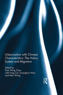 Urbanization with Chinese Characteristics: The Hukou System and Migration (eBook, ePUB) - Chan, Kam Wing