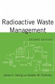 Radioactive Waste Management (eBook, ePUB) Radioactive Waste Management (eBook, ePUB)