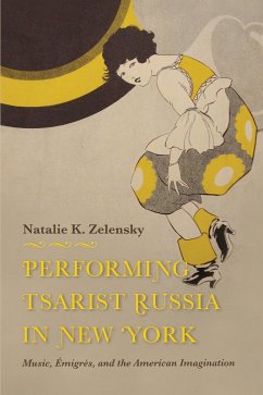 Cover Performing Tsarist Russia in New York (eBook, ePUB)