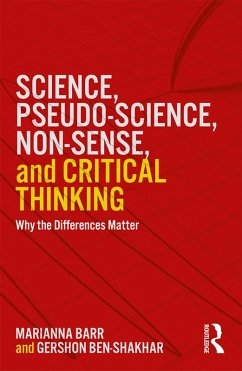 Science, Pseudo-science, Non-sense, and Critical Thinking (eBook, ePUB) - Ben-Shakhar, Gershon; Barr, Marianna