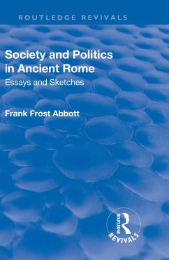 Revival: Society and Politics in Ancient Rome (1912) (eBook, ePUB) - Abbott, Frank Frost