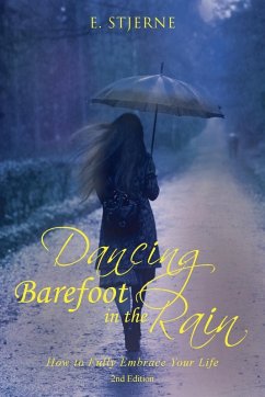 Dancing Barefoot in the Rain (eBook, ePUB) - Stjerne, E.