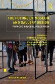 The Future of Museum and Gallery Design (eBook, ePUB)