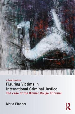 Figuring Victims in International Criminal Justice (eBook, ePUB) - Elander, Maria