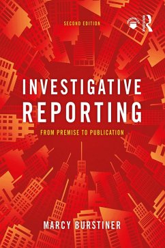 Investigative Reporting (eBook, PDF) - Burstiner, Marcy