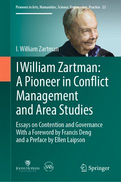 I William Zartman: A Pioneer in Conflict Management and Area Studies (eBook, PDF) - Zartman, I. William