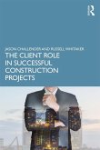 The Client Role in Successful Construction Projects (eBook, PDF)