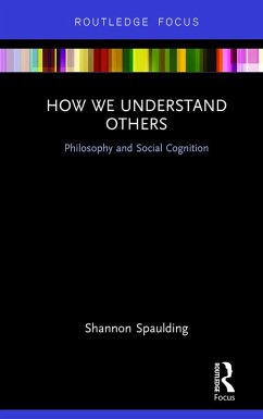 How We Understand Others (eBook, ePUB) - Spaulding, Shannon