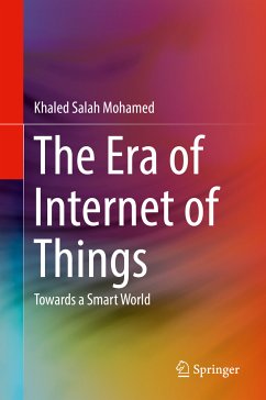 The Era of Internet of Things (eBook, PDF) - Mohamed, Khaled Salah