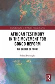 African Testimony in the Movement for Congo Reform (eBook, ePUB)