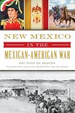 New Mexico in the Mexican-American War (eBook, ePUB)