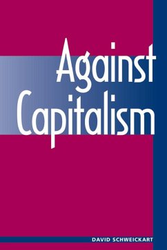 Against Capitalism (eBook, PDF) - Schweickart, David
