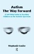 Autism, The Way Forward (eBook, ePUB) - Bild 1