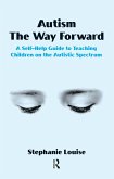Autism, The Way Forward (eBook, ePUB)