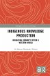 Indigenous Knowledge Production (eBook,... - Bild 1