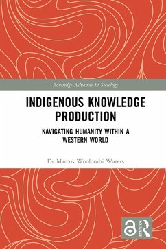 Indigenous Knowledge Production (eBook, PDF) - Woolombi Waters, Marcus