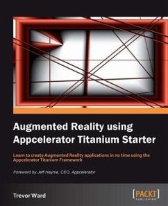 Augmented Reality using Appcelerator Titanium Starter (eBook, PDF) - Ward, Trevor