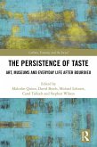 The Persistence of Taste (eBook, PDF) The Persistence of Taste (eBook, PDF)