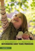 The Philosophy and Practice of Outstanding Early Years Provision (eBook, ePUB)