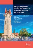 Strengthening Research Capacity and Disseminating New Findings in Nursing and Public Health (eBook, PDF)
