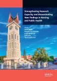 Strengthening Research Capacity and Disseminating New Findings in Nursing and Public Health (eBook, PDF)