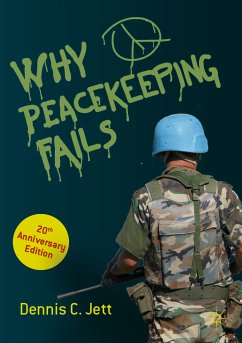 Why Peacekeeping Fails (eBook, PDF) - Jett, Dennis C.