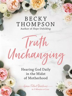 Truth Unchanging (eBook, ePUB) - Thompson, Becky