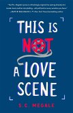 This Is Not a Love Scene (eBook, ePUB)