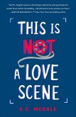 This Is Not a Love Scene (eBook, ePUB)
