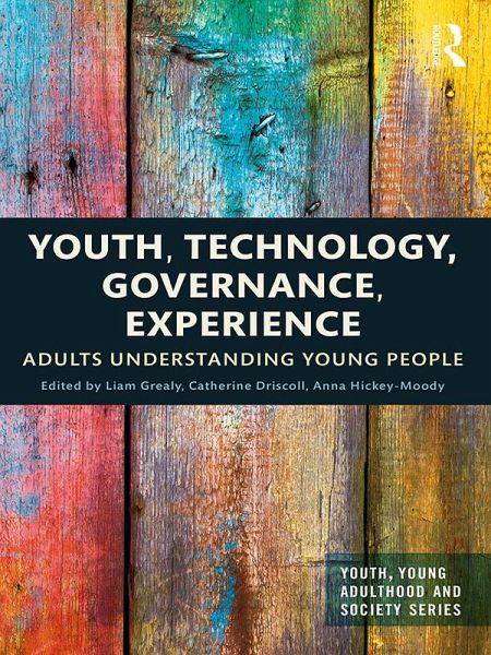 Youth, Technology, Governance, Experience (eBook, ePUB) Youth, Technology, Governance, Experience (eBook, ePUB)